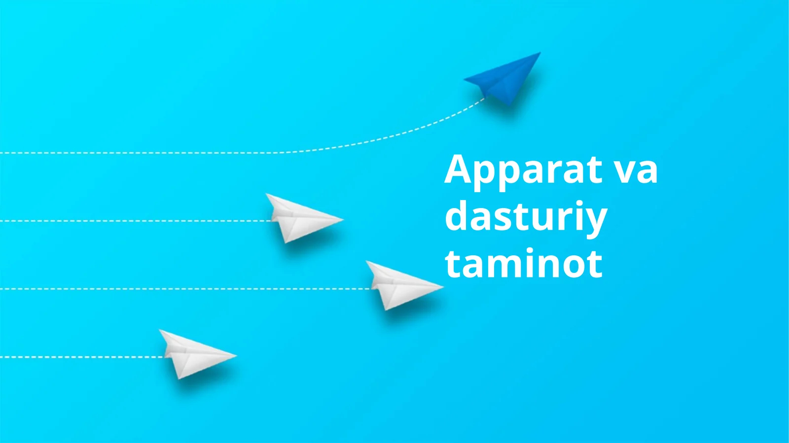 Apparat va Dasturiy Ta'minot