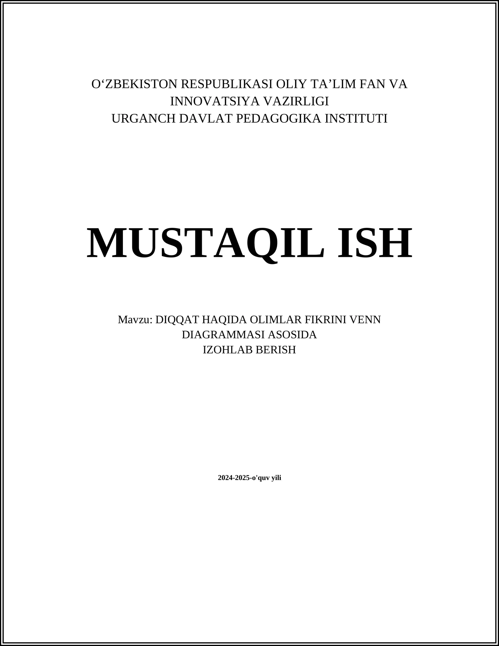DIQQAT HAQIDA OLIMLAR FIKRINI VENN DIAGRAMMASI ASOSIDA IZOHLAB BERISH