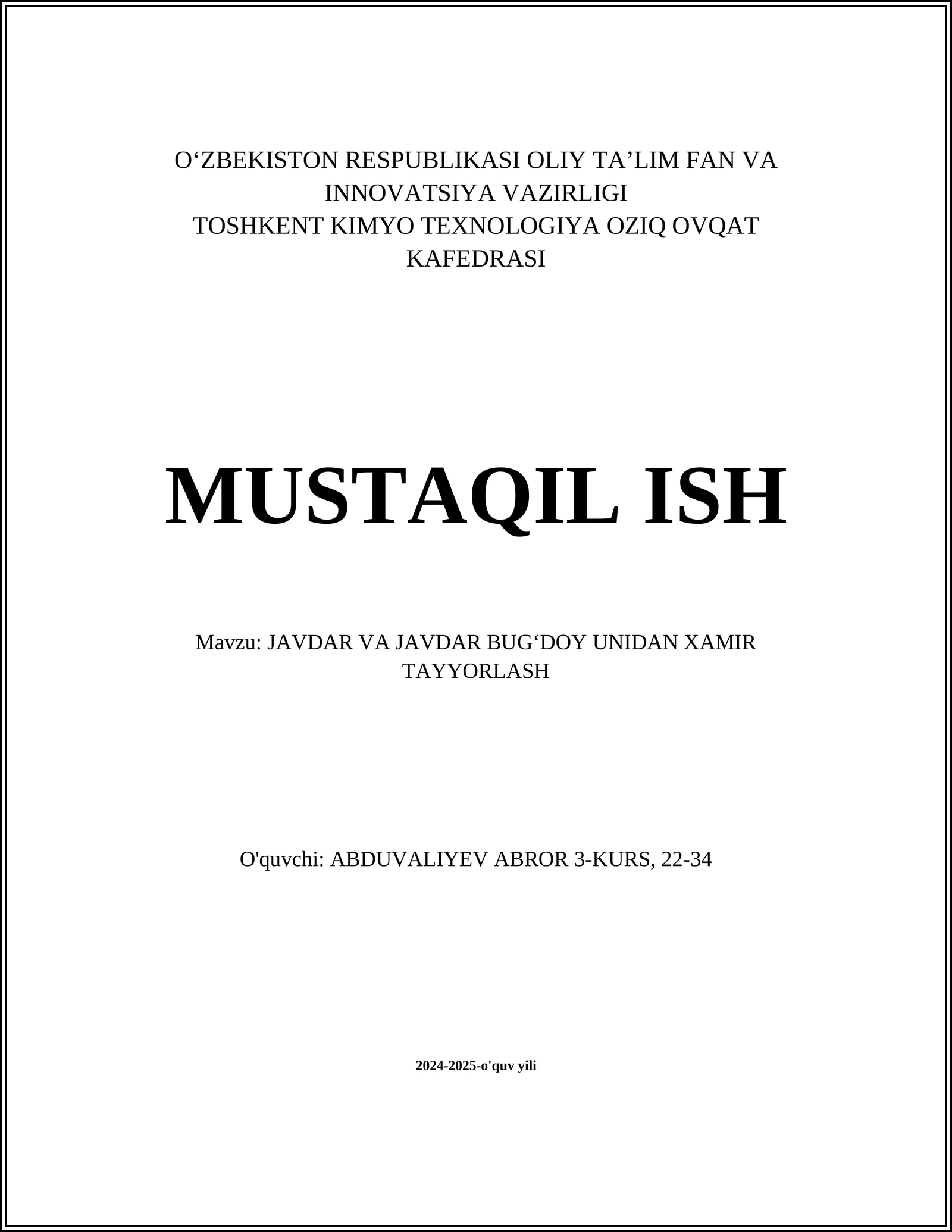 JAVDAR VA JAVDAR BUGʻDOY UNIDAN XAMIR TAYYORLASH