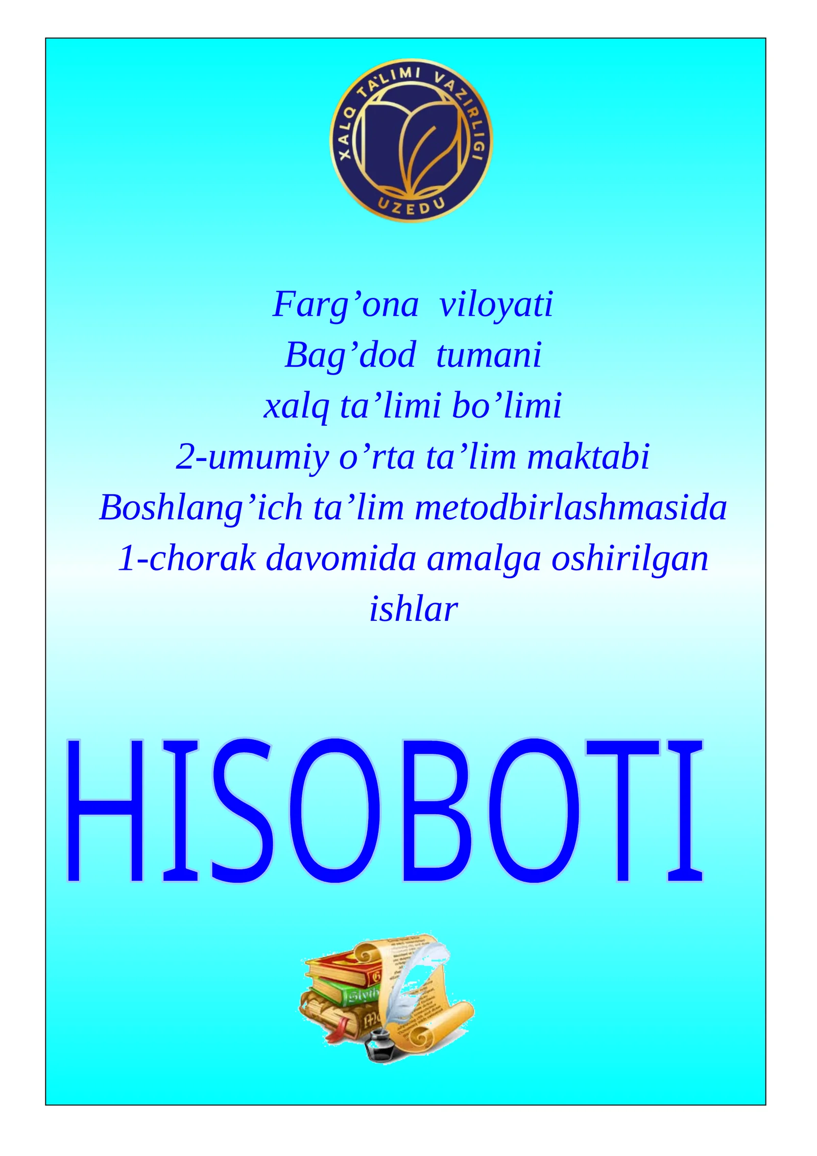 Maktab uchun chorak hisobot namuna tayyor