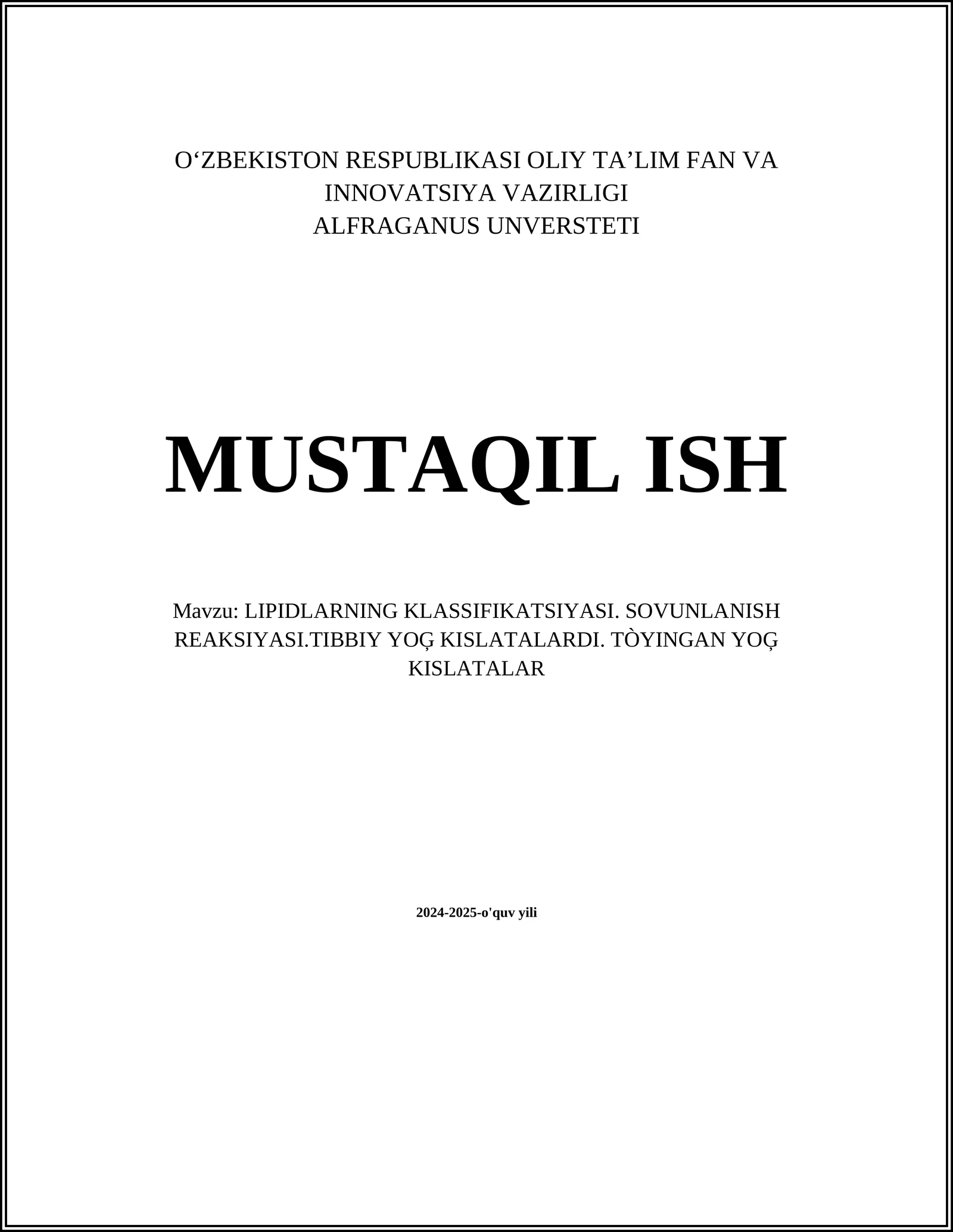 LIPIDLARNING KLASSIFIKATSIYASI. SOVUNLANISH REAKSIYASI.TIBBIY YOĢ KISLATALARDI. TÒYINGAN YOĢ KISLATALAR