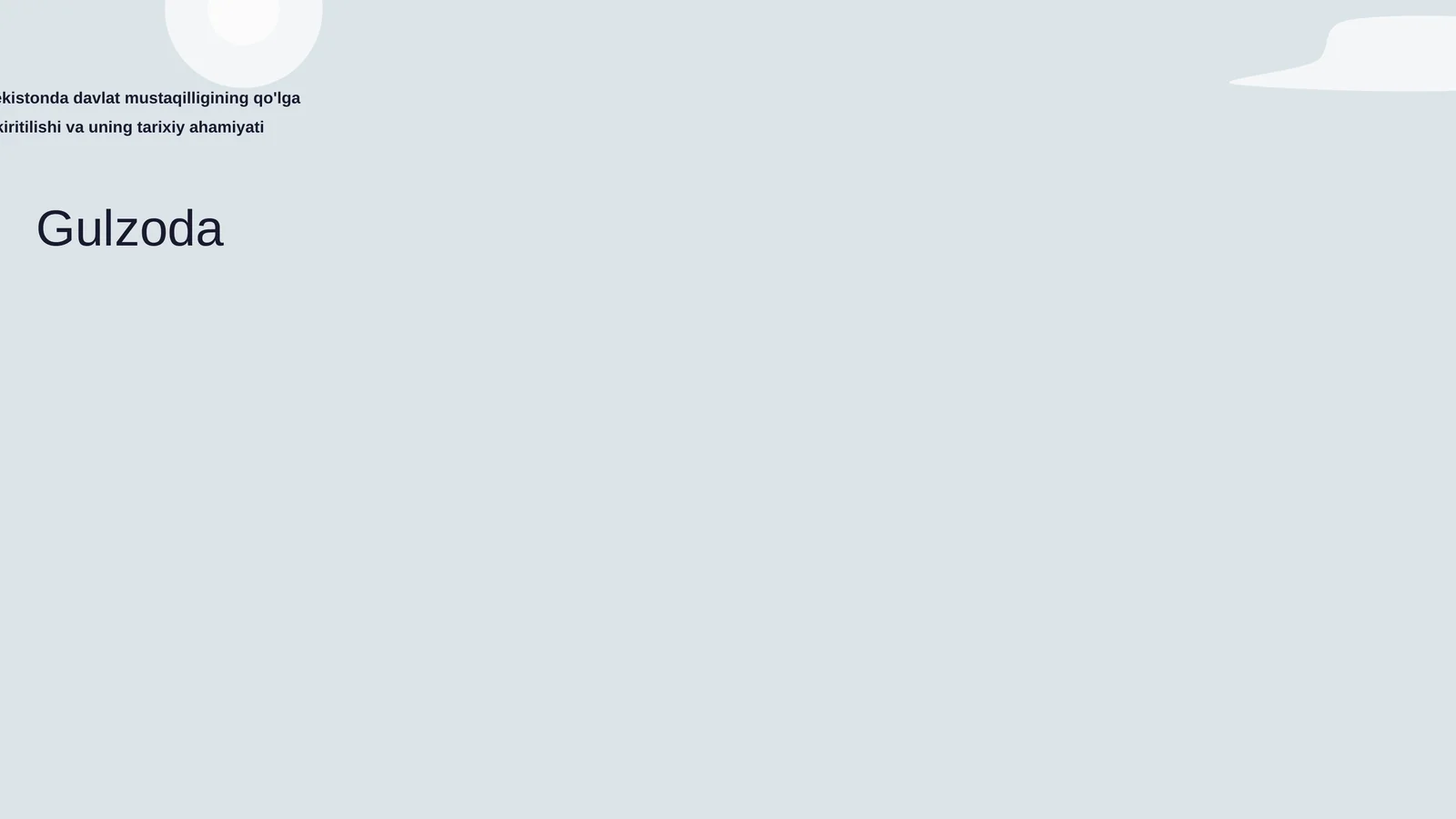 O'zbekistonda davlat mustaqilligining qo'lga kiritilishi va uning tarixiy ahamiyati