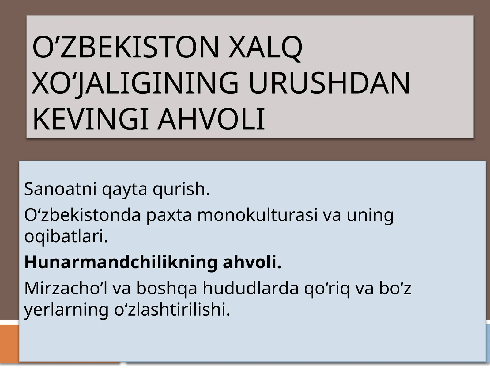 O’zbekiston xalq xo‘jaligining urushdan kevinigiahvoli