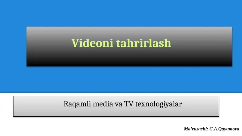 Videoni tahrirlash