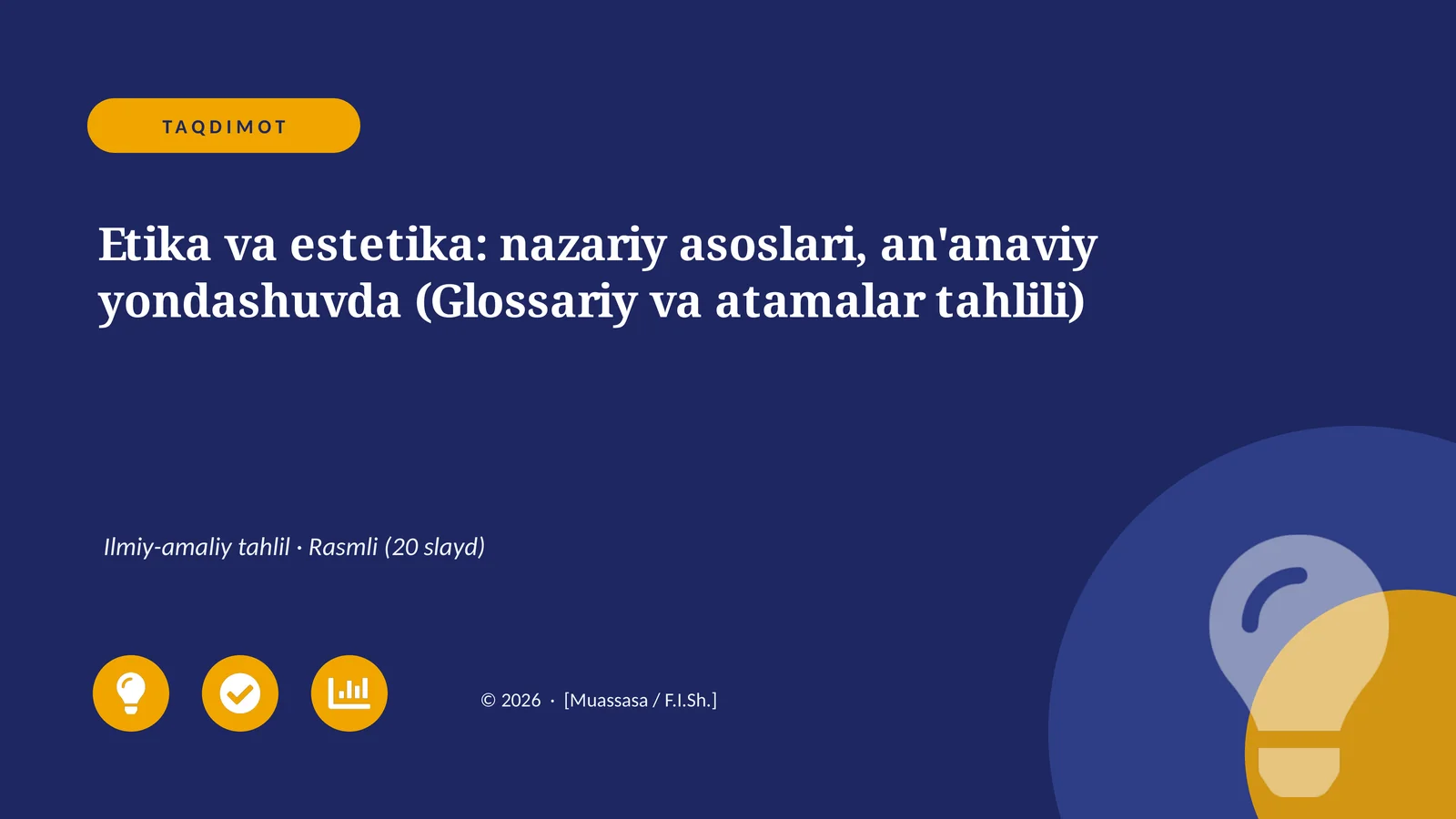 Etika va estetika: nazariy asoslari, an'anaviy yondashuvda (Glossariy va atamalar tahlili)