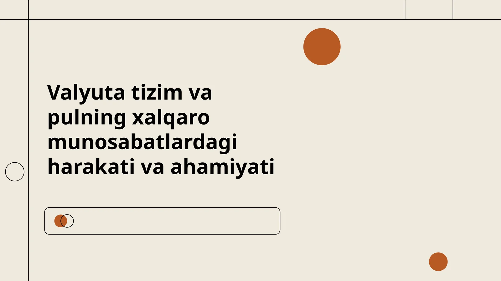 Valyuta tizim va pulning xalqaro munosabatlardagi harakati va ahamiyati