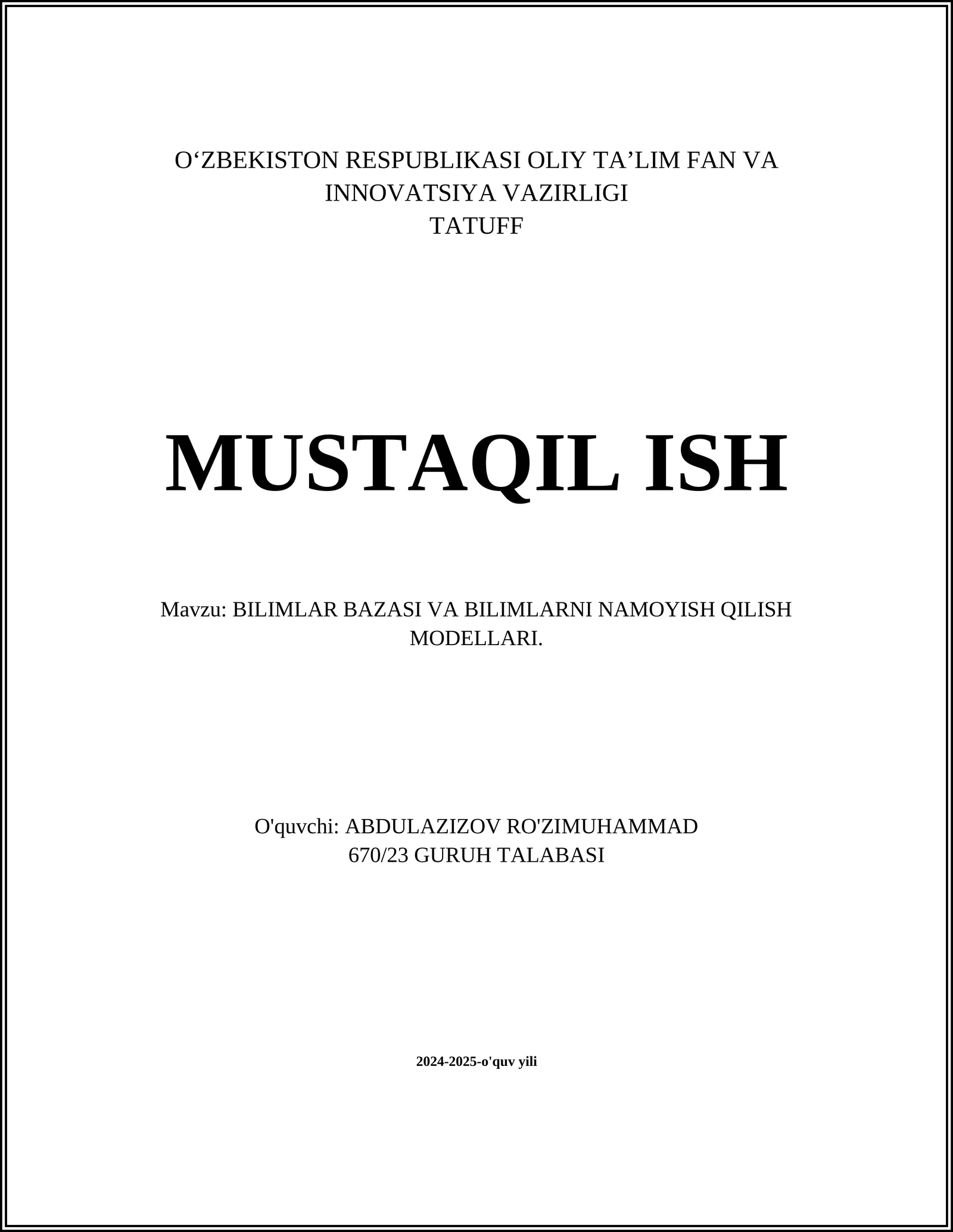 BILIMLAR BAZASI VA BILIMLARNI NAMOYISH QILISH MODELLARI