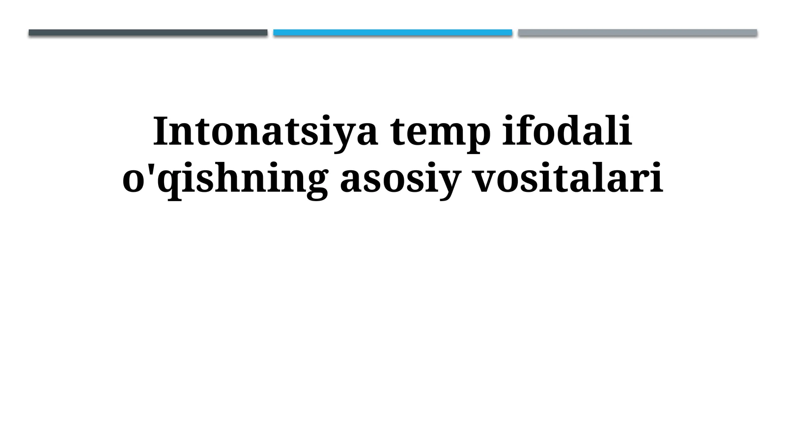 Intonatsiya temp ifodali o'qishning asosiy vositalari