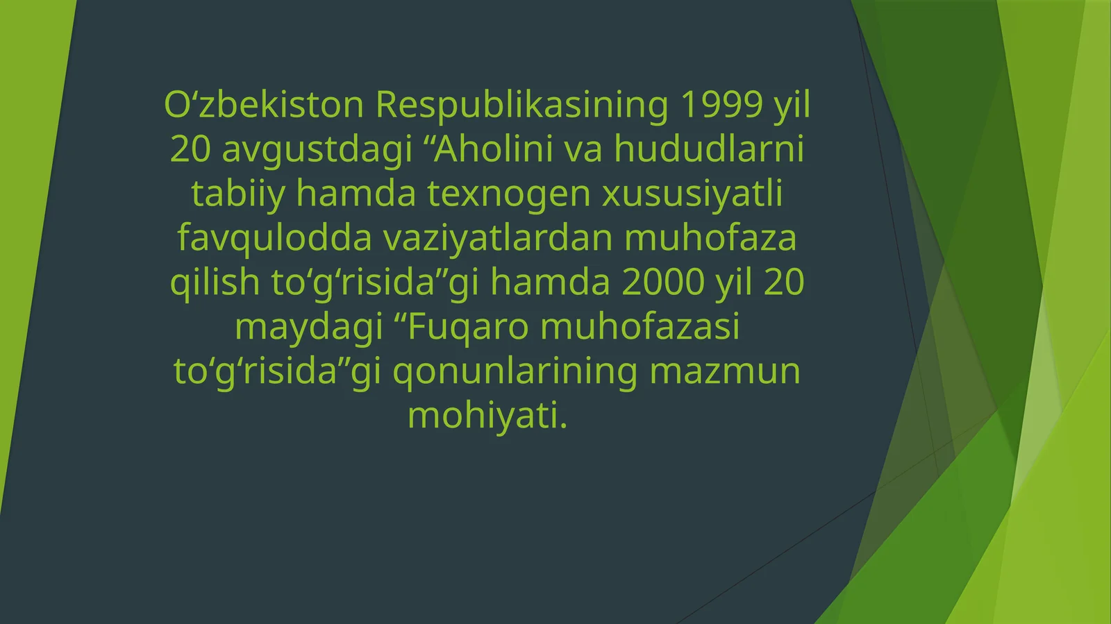 Aholini va hududlarni tabiiy hamda texnogen xususiyatli favqulodda vaziyatlardan muhofaza qilish to‘g‘risida