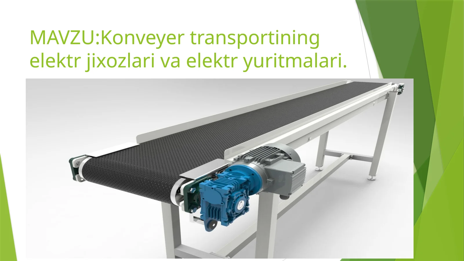 Konveyertransportining elektr jixozlari va elektr yuritmalari