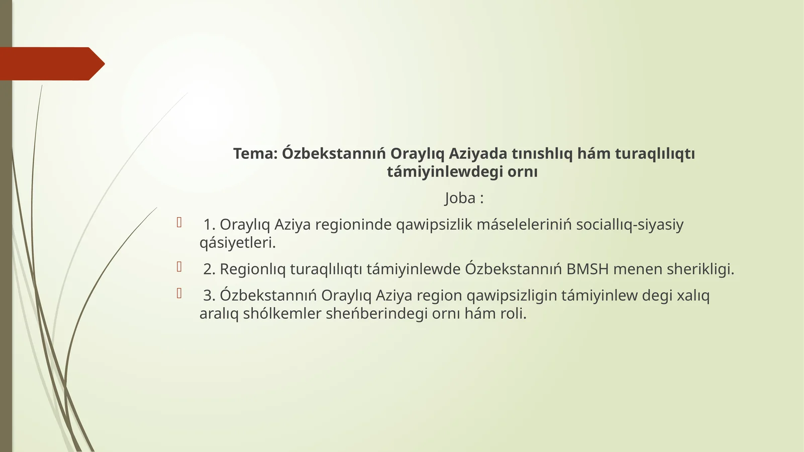 Ózbekstannıń Oraylıq Aziyada tınıshlıq hám turaqlılıqtı támiyinlewdegi ornı