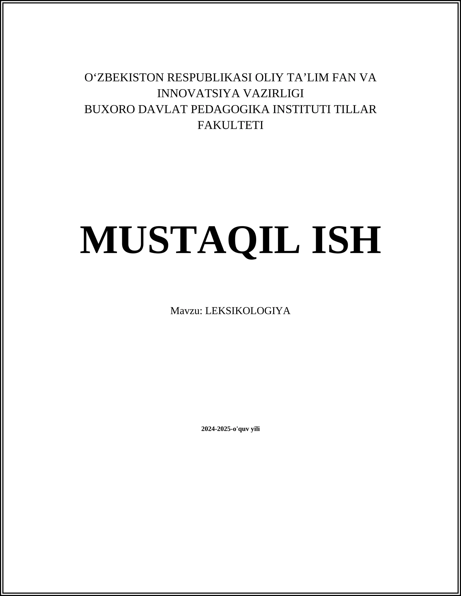 MUSTAQIL ISH Mavzu: LEKSIKOLOGIYA