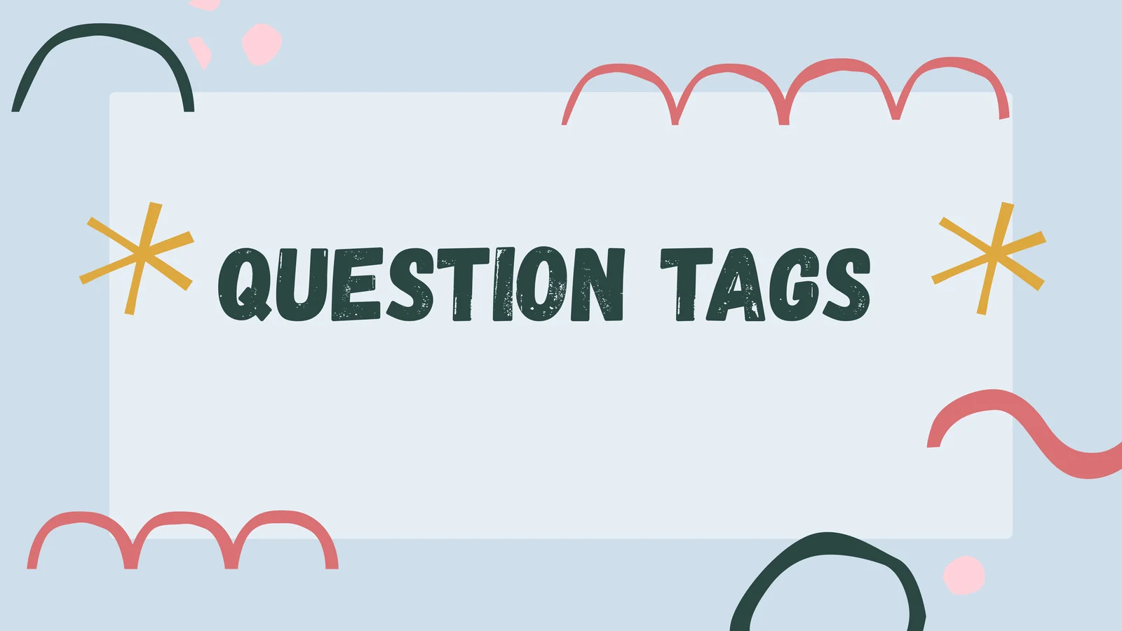 Question tag_presentation