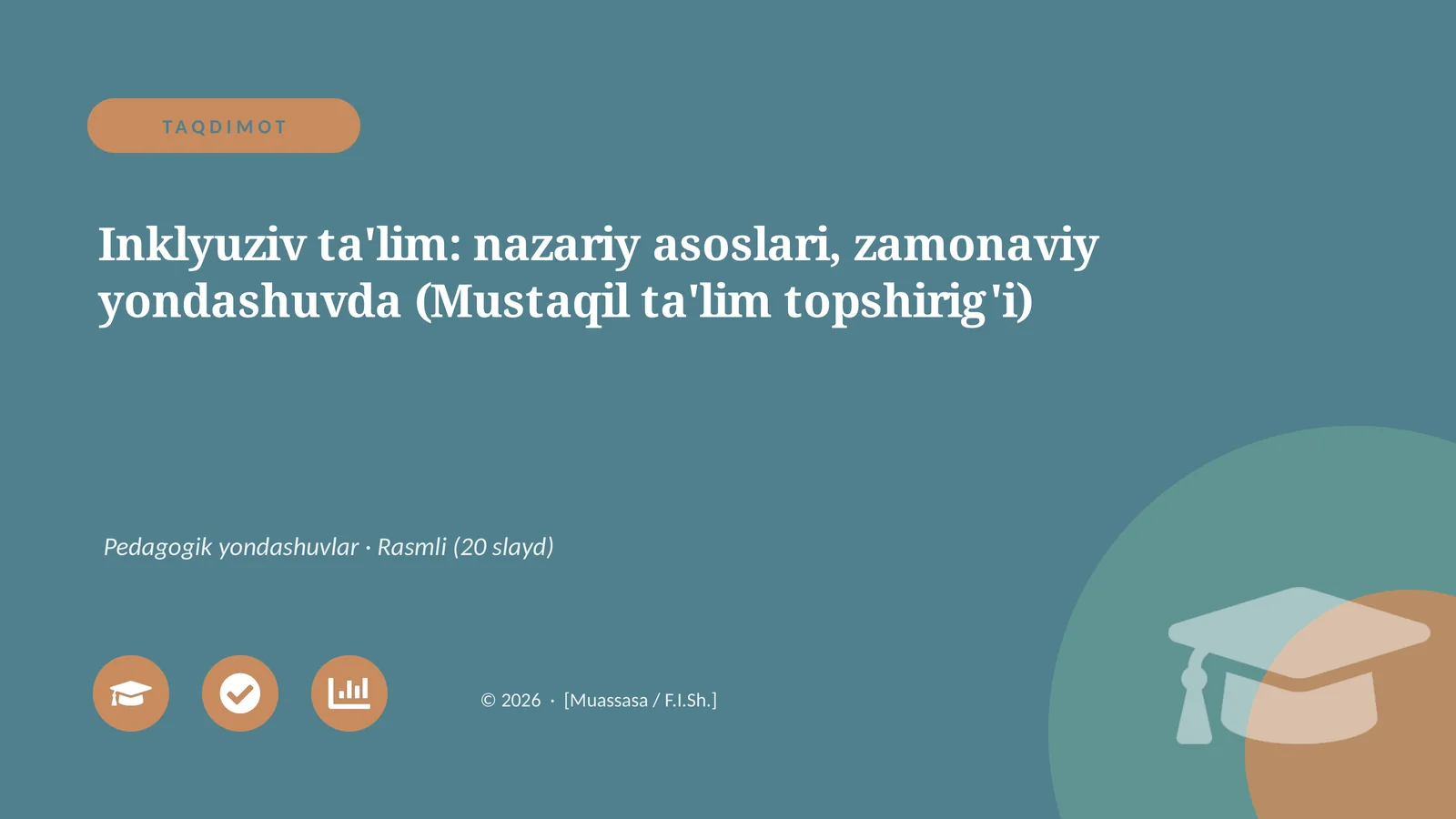 Inklyuziv ta'lim: nazariy asoslari, zamonaviy yondashuvda (Mustaqil ta'lim topshirig'i)