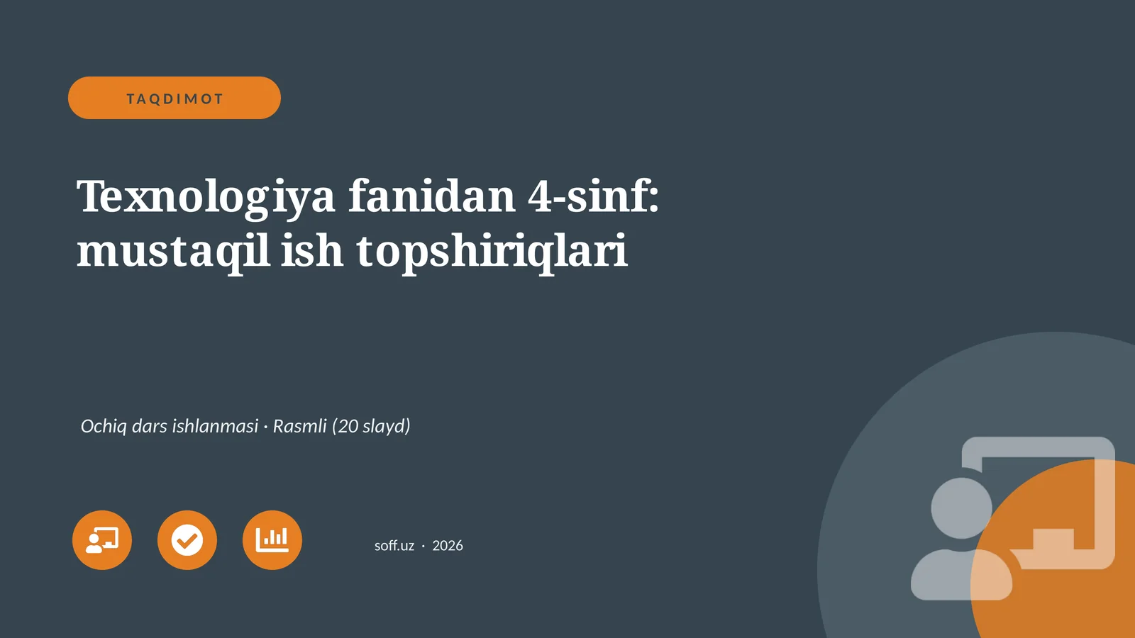 Texnologiya fanidan 4-sinf: mustaqil ish topshiriqlari