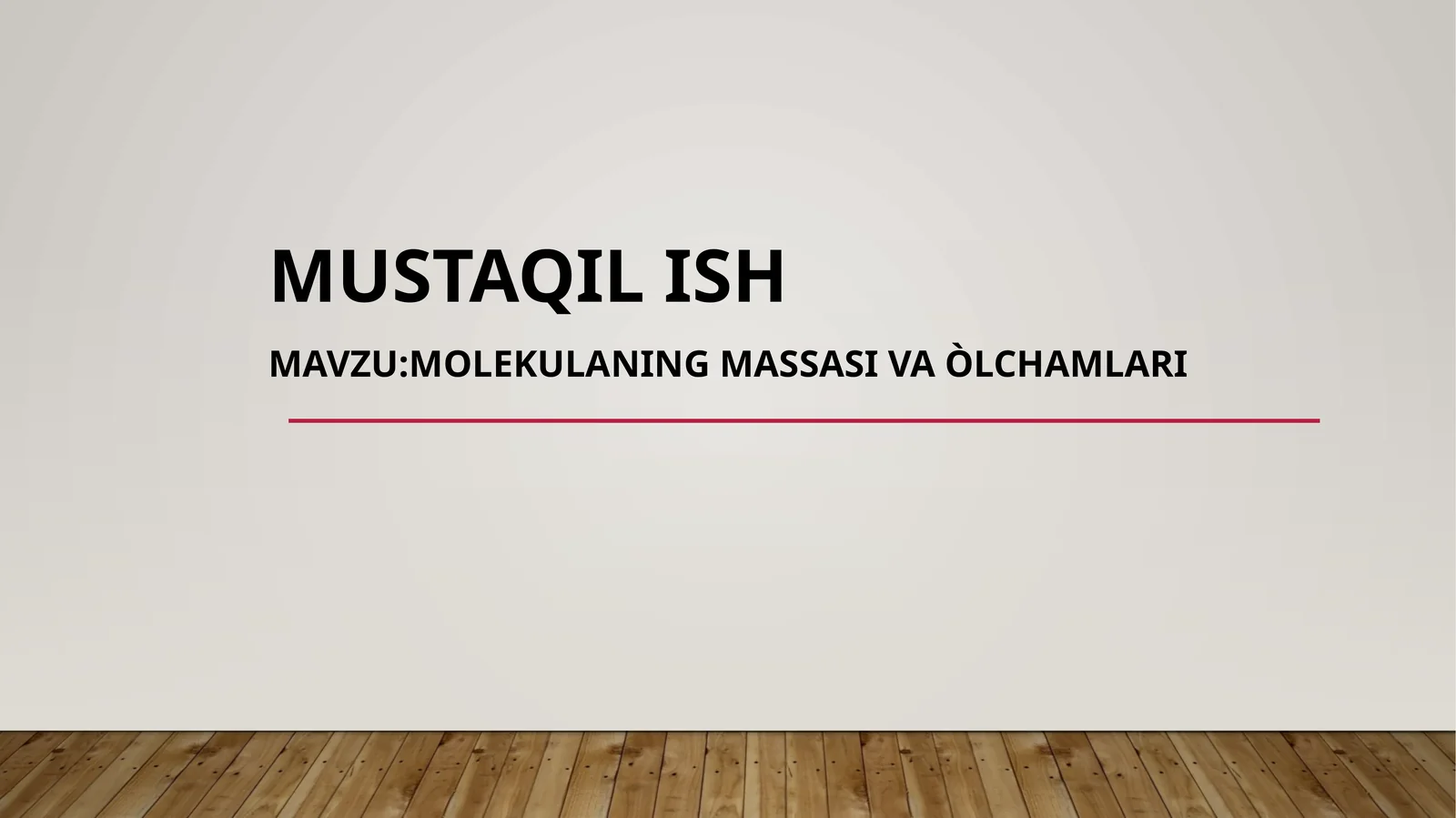 Molekulaning massasi va o'lchamlari