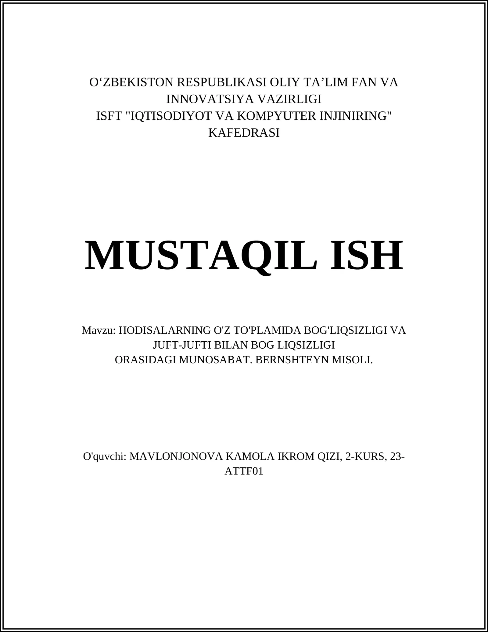 HODISALARNING O'Z TO'PLAMIDA BOG'LIQSIZLIGI VA JUFT-JUFTI BILAN BOG LIQSIZLIGI ORASIDAGI MUNOSABAT. BERNSHTEYN MISOLI