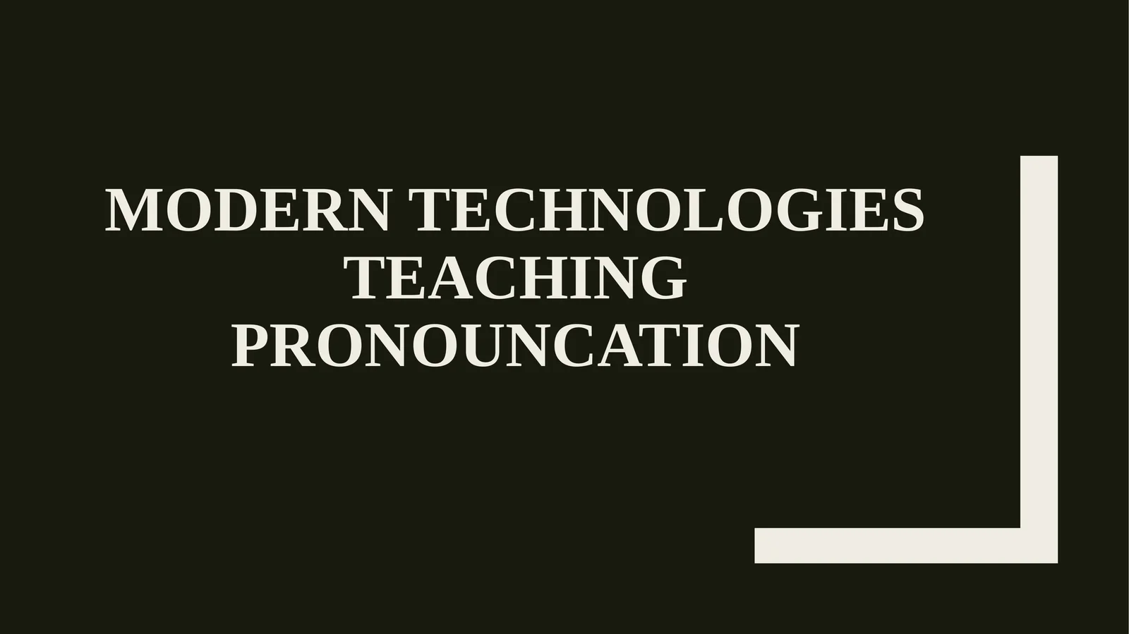 Modern technologies teaching pronouncation