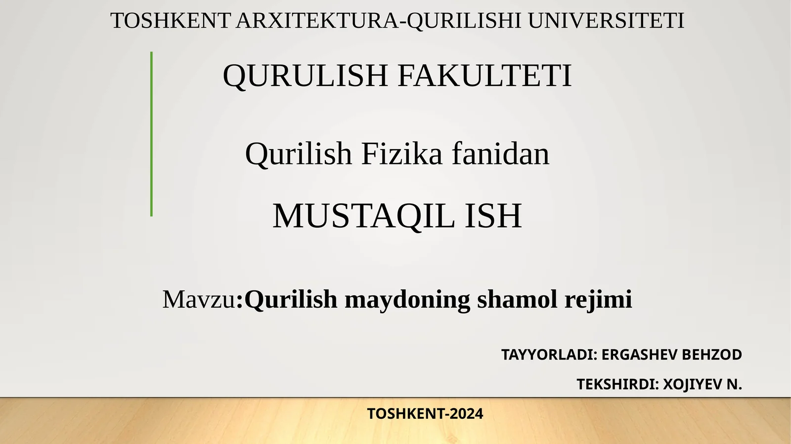 QURILISHMAYDONING SHAMOL REJIMI