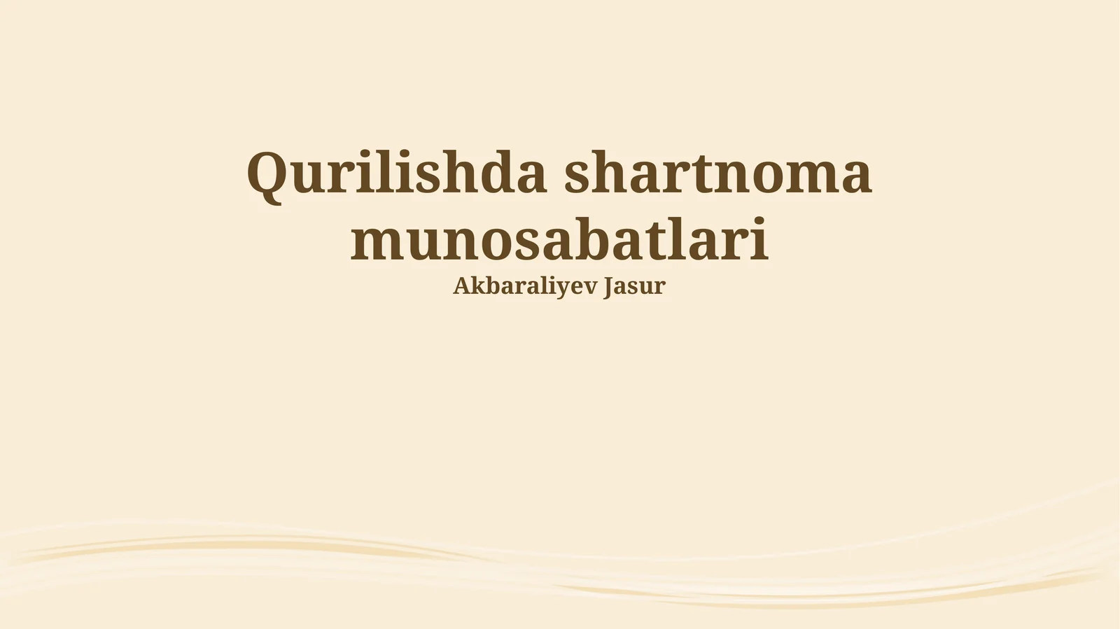 Qurilishda shartnoma munosabatlari