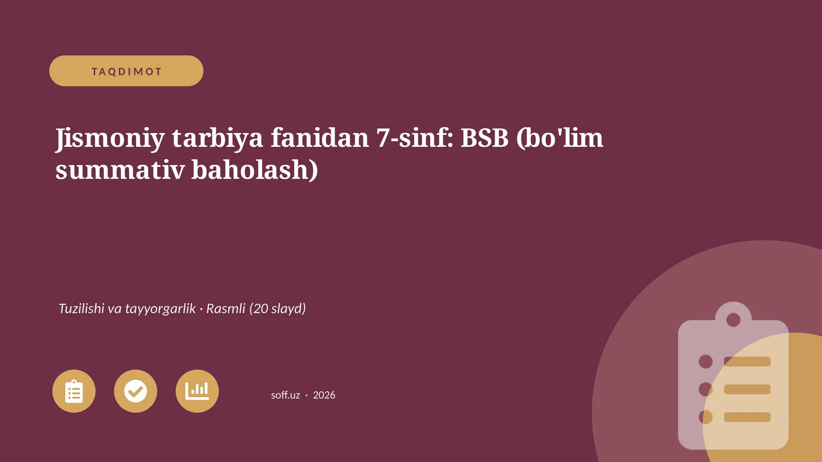 Jismoniy tarbiya fanidan 7-sinf: BSB (bo'lim summativ baholash)