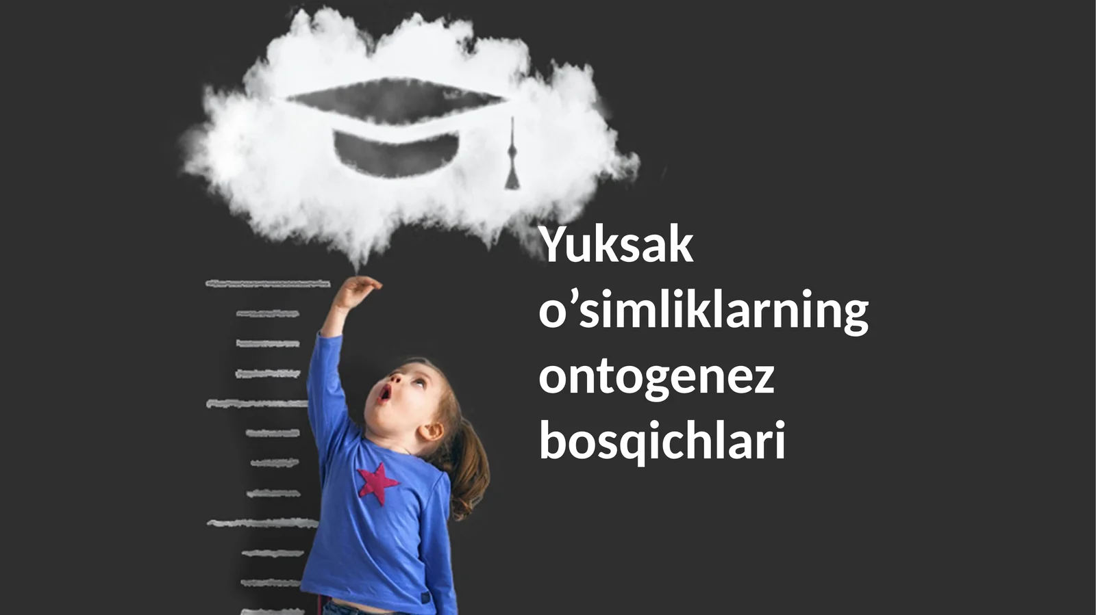 Yuksak o’simliklarning ontogenez bosqichlari
