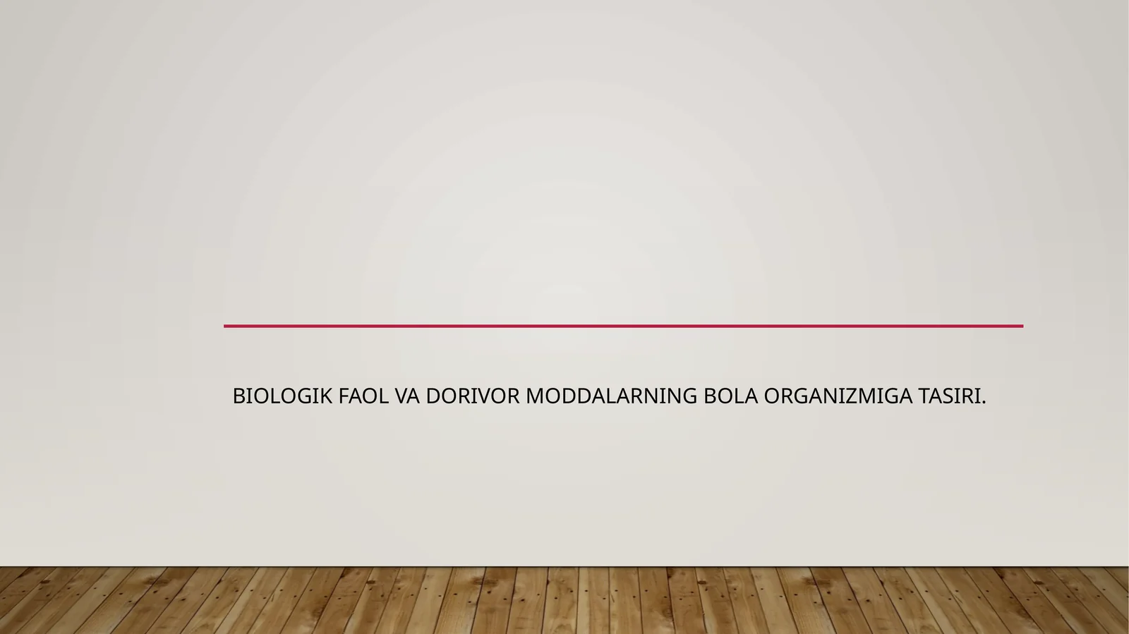 Biologik faol moddalarning bola organizmiga ta’siri