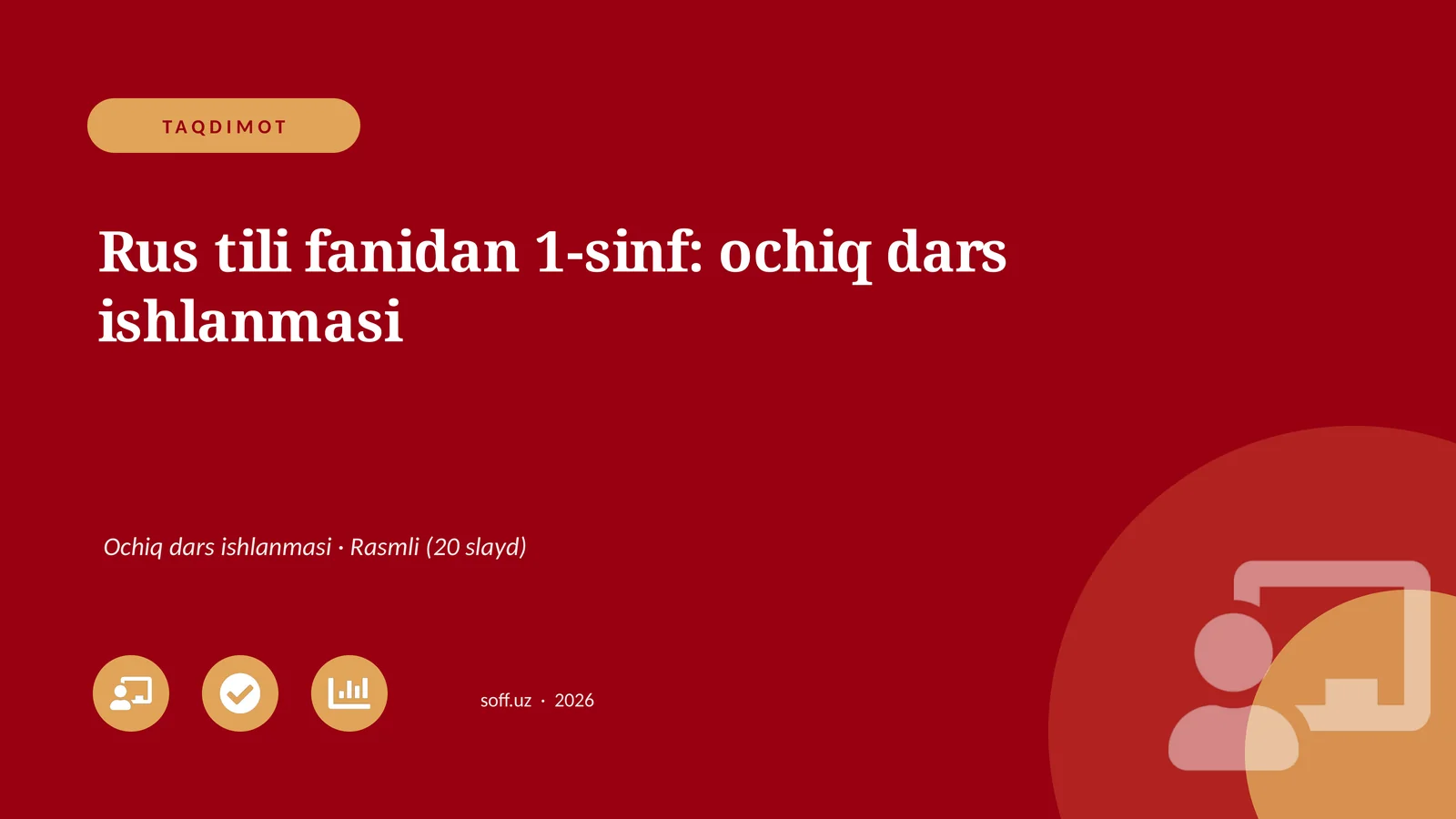 Rus tili fanidan 1-sinf: ochiq dars ishlanmasi