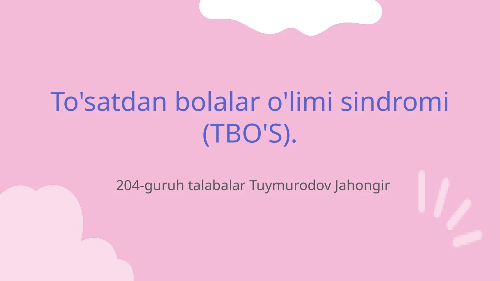 To'satdan bolalar o'limi sindromi (TBO'S)