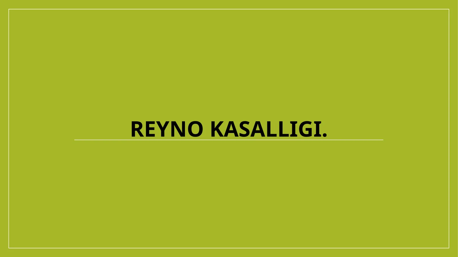 Reyno kasalligi
