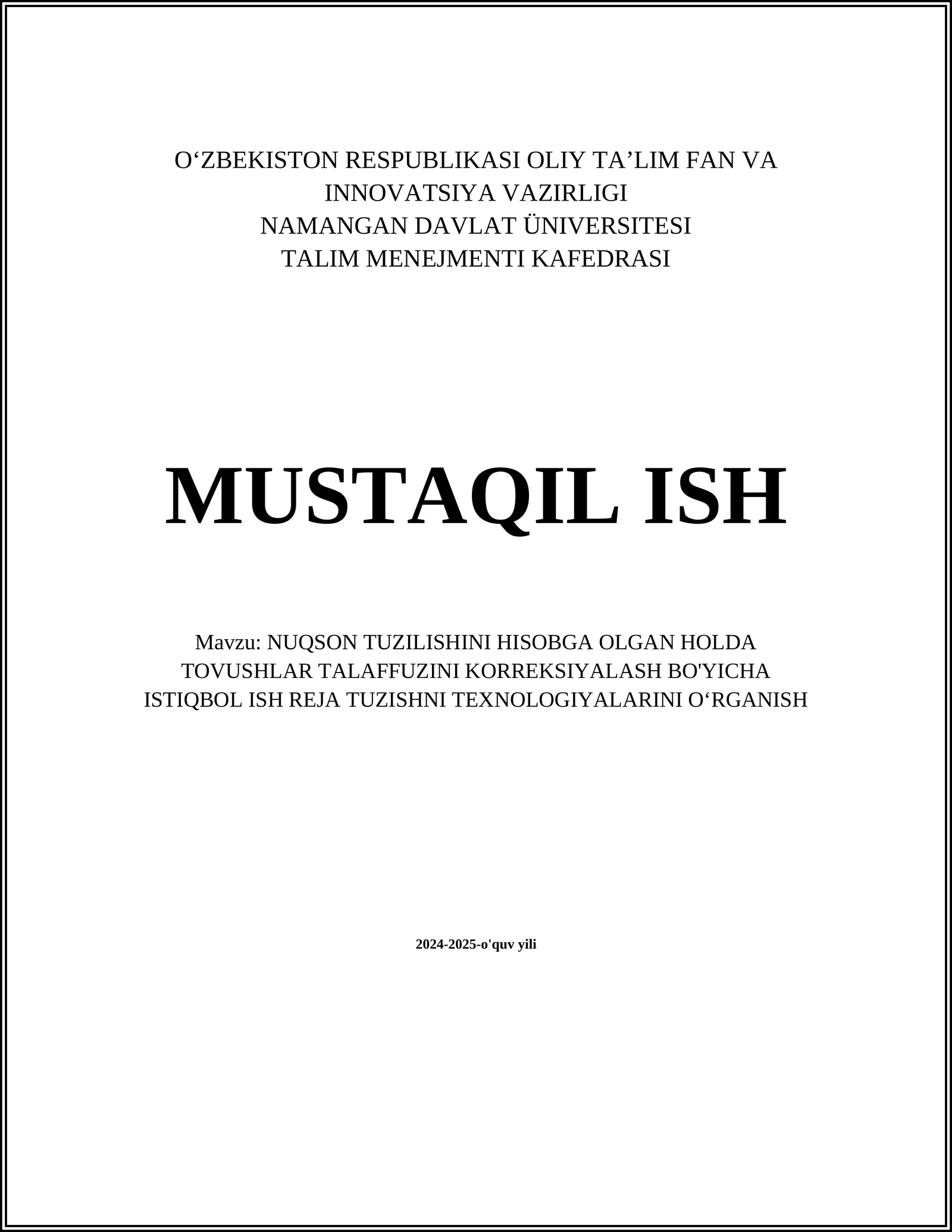 NUQSON TUZILISHINI HISOBGA OLGAN HOLDA TOVUSHLAR TALAFFUZINI KORREKSIYALASH BO'YICHA ISTIQBOL ISH REJA TUZISHNI TEXNOLOGIYALARINI O‘RGANISH