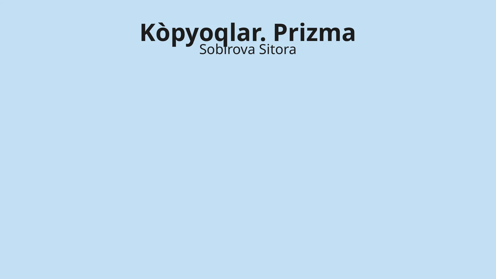 Kòpyoqlar. Prizma