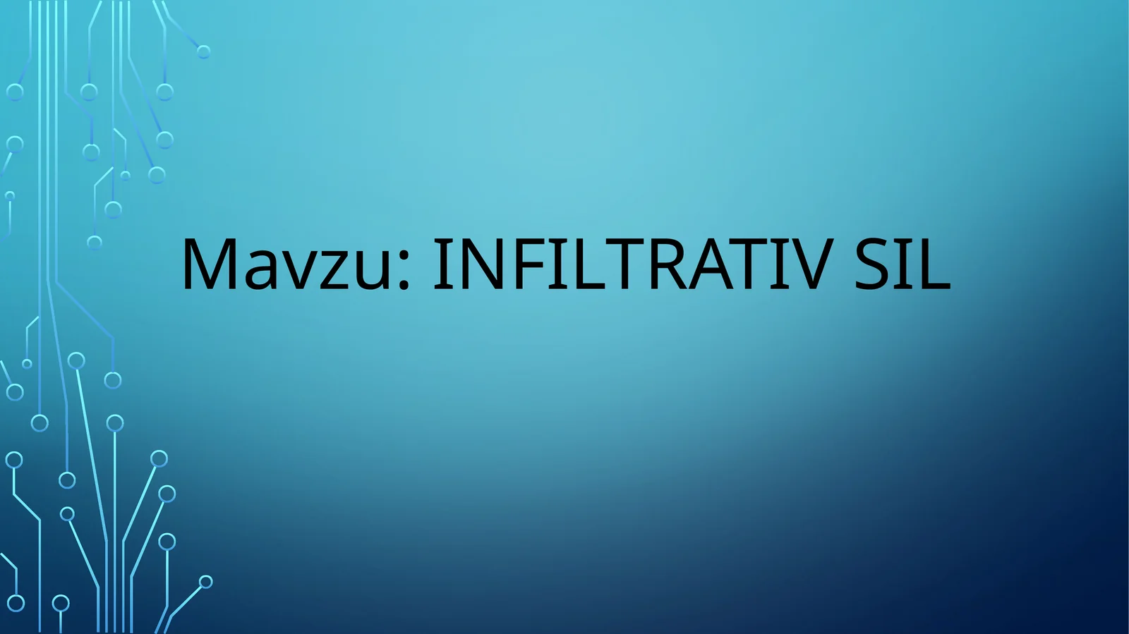 Infiltrativ sil