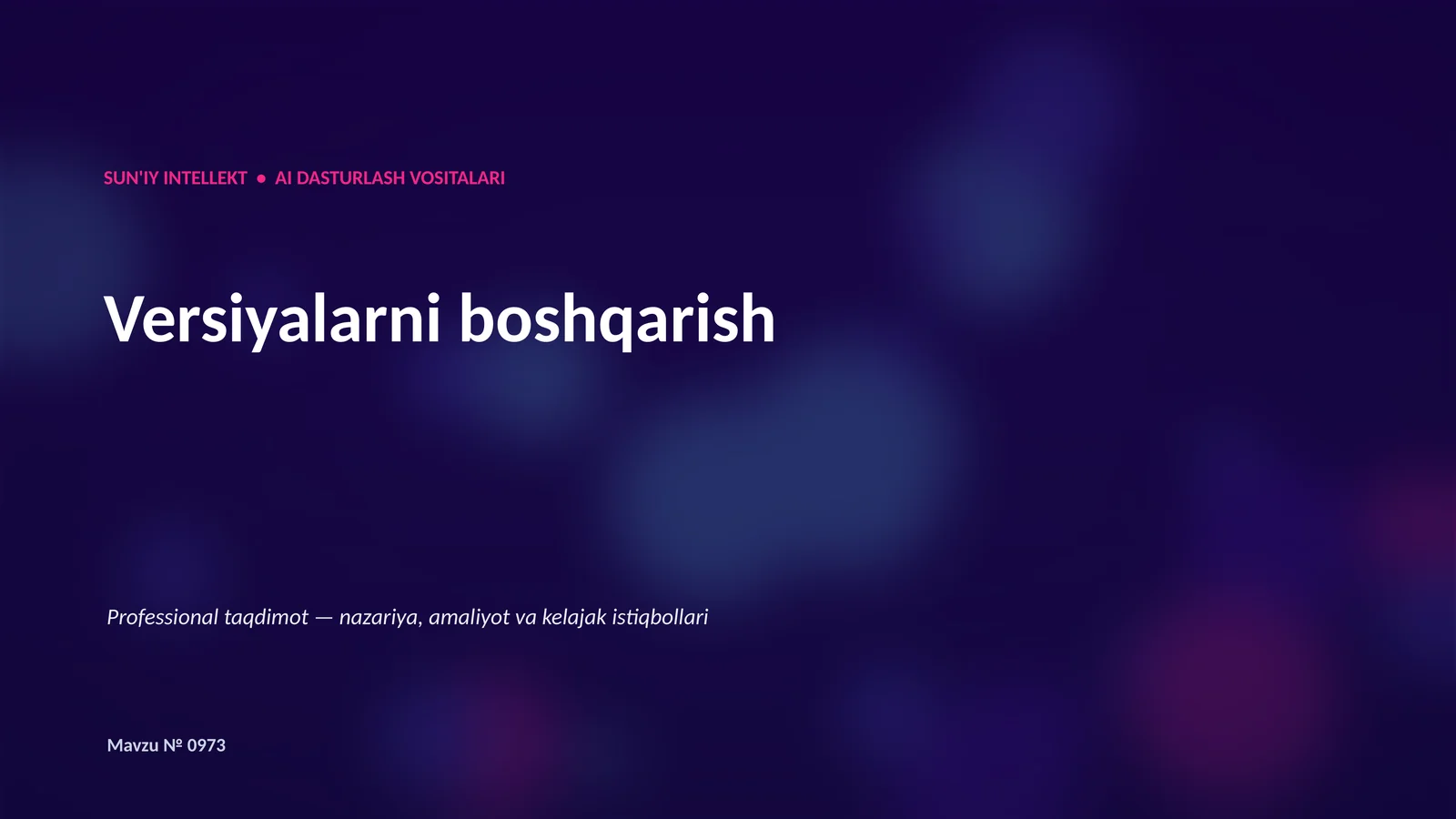 SUN'IY INTELLEKT • AI DASTURLASH VOSITALARI