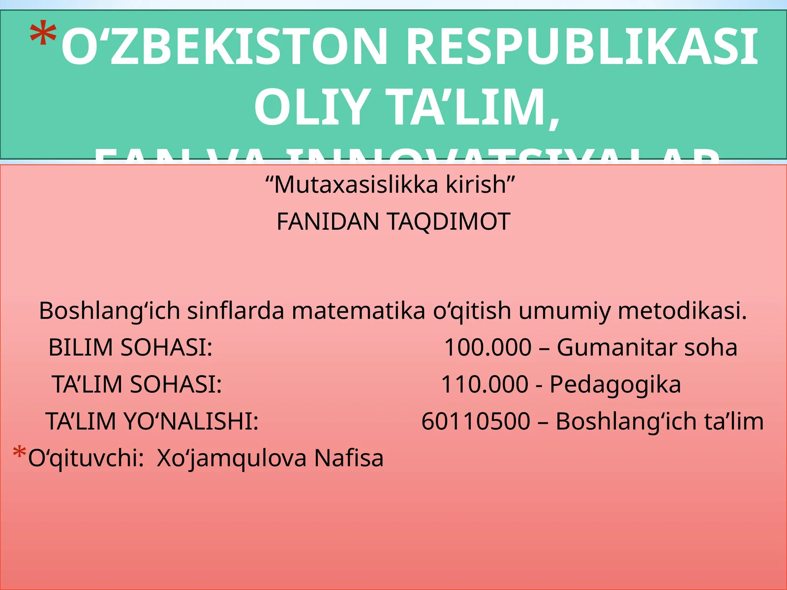 Boshlang‘ich sinflarda matematika o‘qitish umumiy metodikasi
