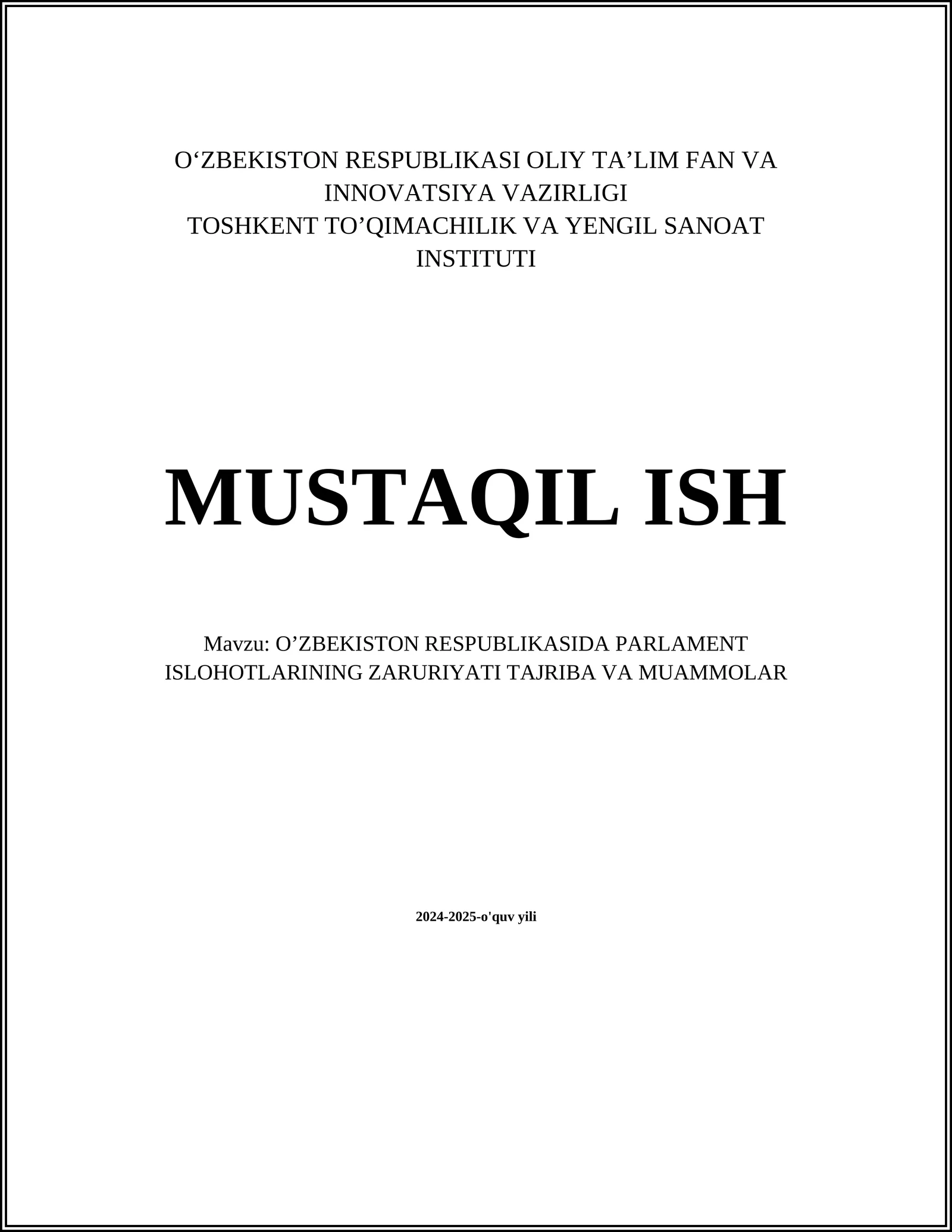 O‘ZBEKISTON RESPUBLIKASIDA PARLAMENT ISLOHOTLARINING ZARURIYATI TAJRIBA VA MUAMMOLAR