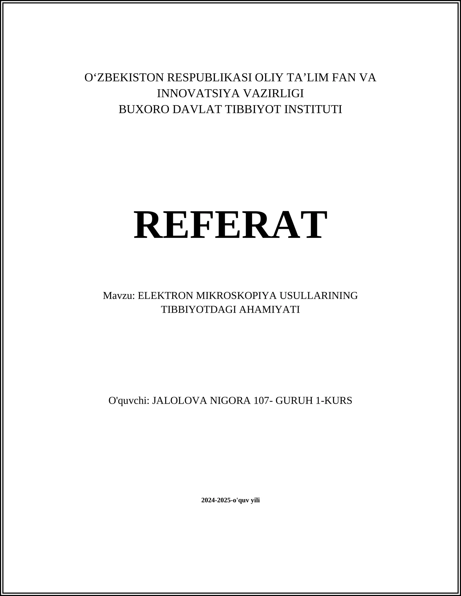 ELEKTRON MIKROSKOPIYA USULLARINING TIBBIYOTDAGI AHAMIYATI