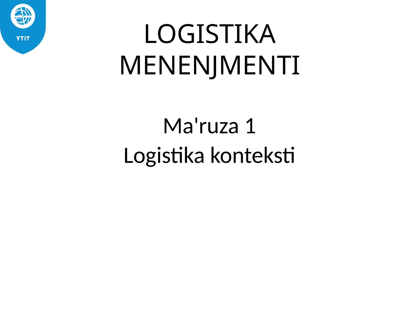 LOGISTIKA MENENJMENTI