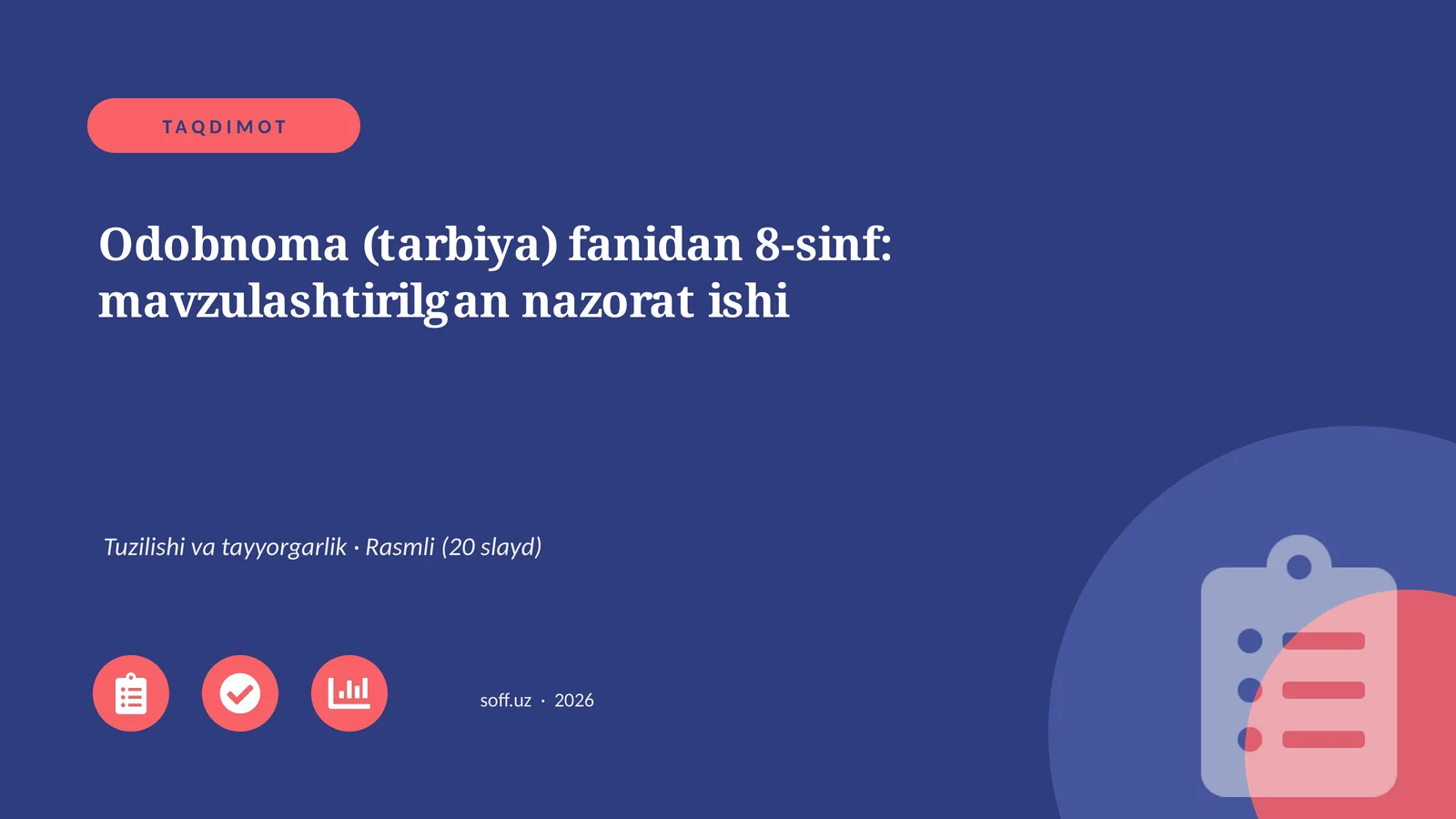 Odobnoma (tarbiya) fanidan 8-sinf: Mavzulashtirilgan nazorat ishi