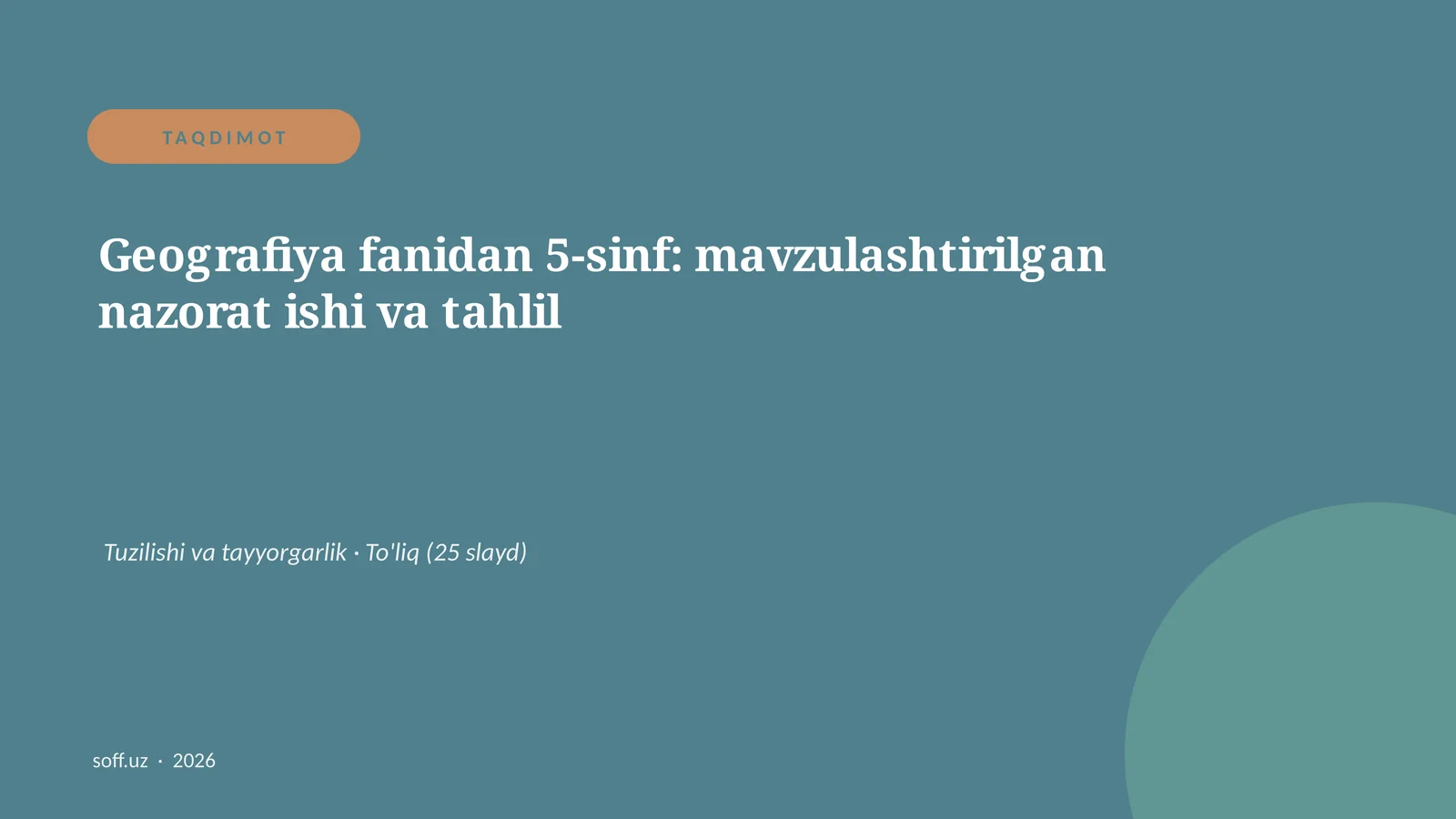 Geografiya fanidan 5-sinf: mavzulashtirilgan nazorat ishi va tahlil