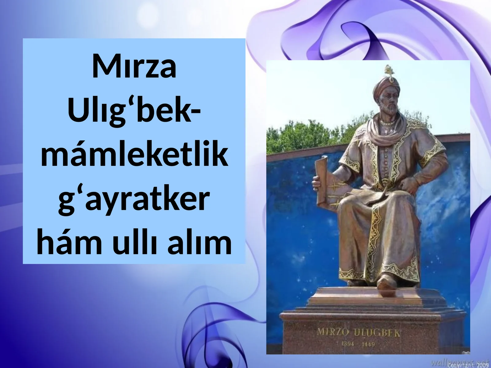 MırzaUlıgʻbek-mámleketlikgʻayratkerhámullıalım
