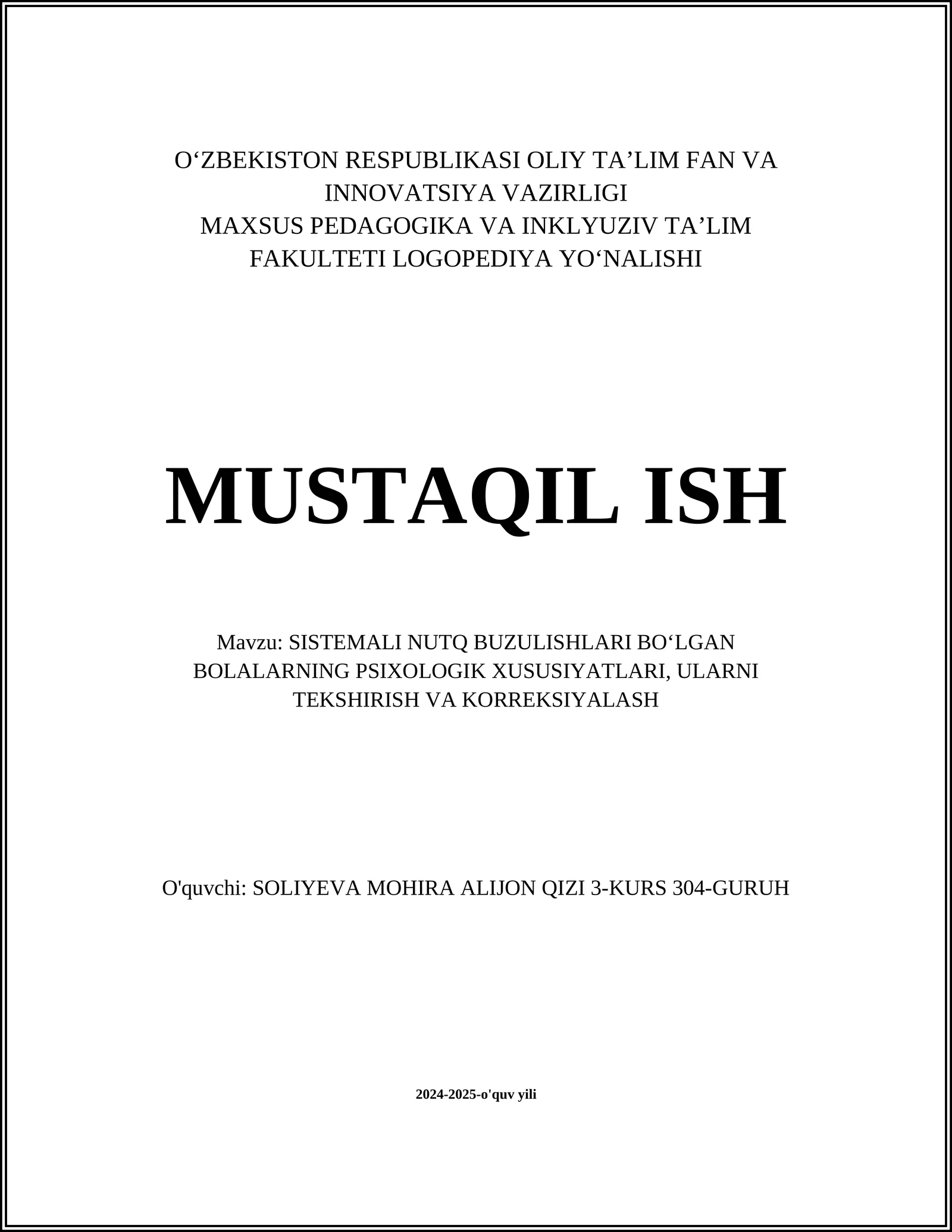 SISTEMALI NUTQ BUZILISHLARI BOʻLGAN BOLALARNING PSIXOLOGIK XUSUSIYATLARI, ULARNI TEKSHIRISH VA KORREKSIYALASH