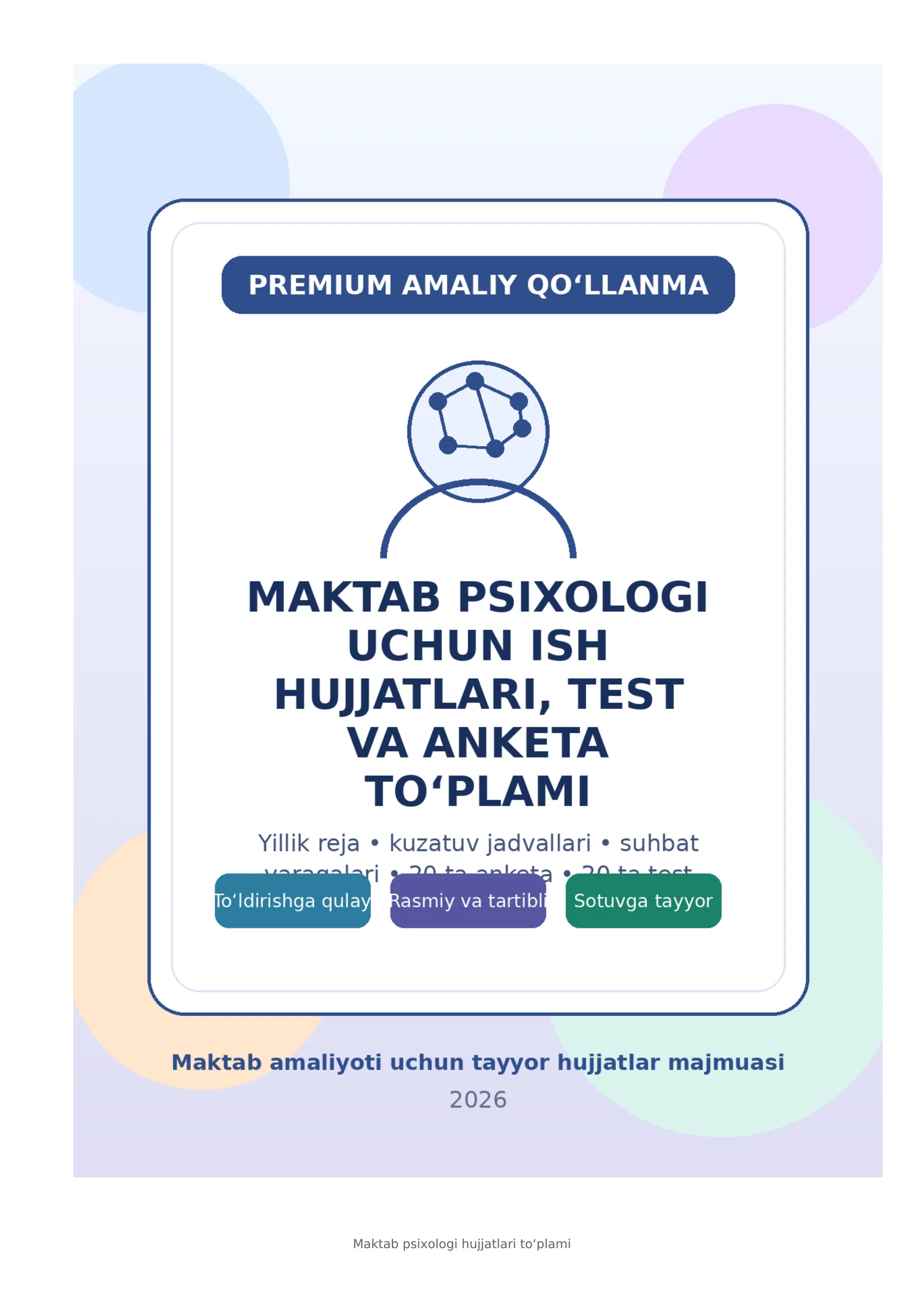 MAKTAB PSIXOLOGI UCHUN ISH HUJJATLARI, TEST VA ANKETA TO‘PLAMI