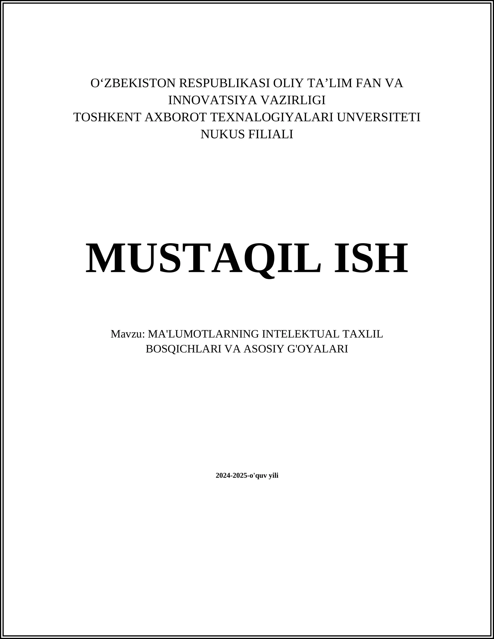MA'LUMOTLARNING INTELEKTUAL TAXLIL BOSQICHLARI VA ASOSIY G'OYALARI