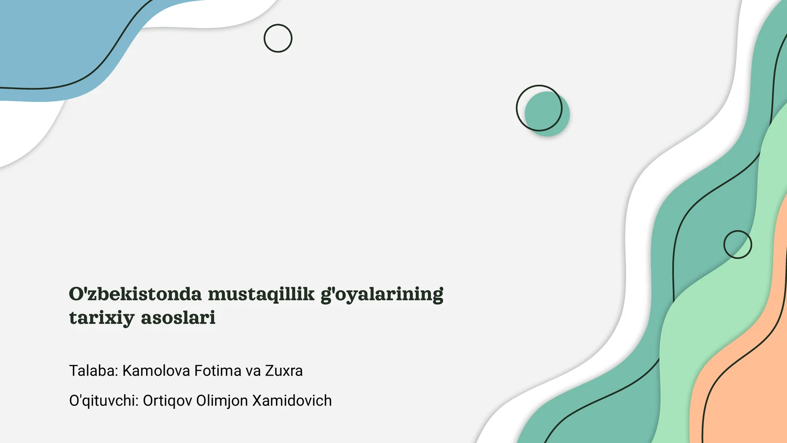 O'zbekistonda mustaqillik g'oyalarining tarixiy asoslari