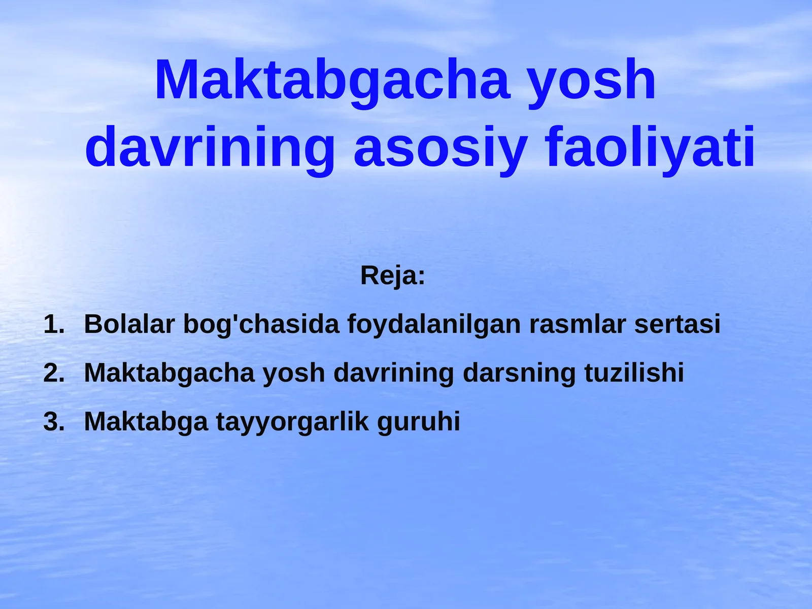 Maktabgacha yosh davrining asosiy faoliyati