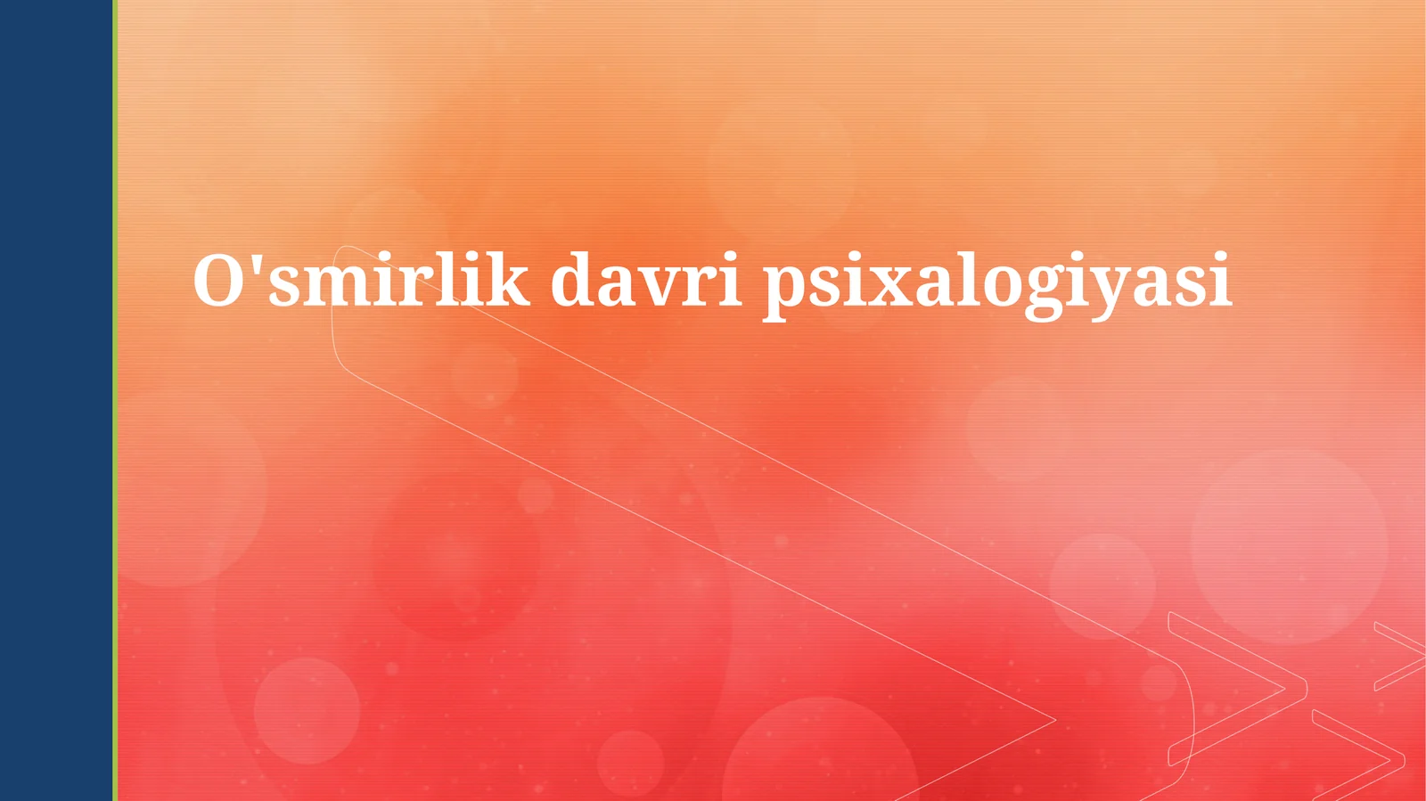 O'smirlik davri psixalogiyasi