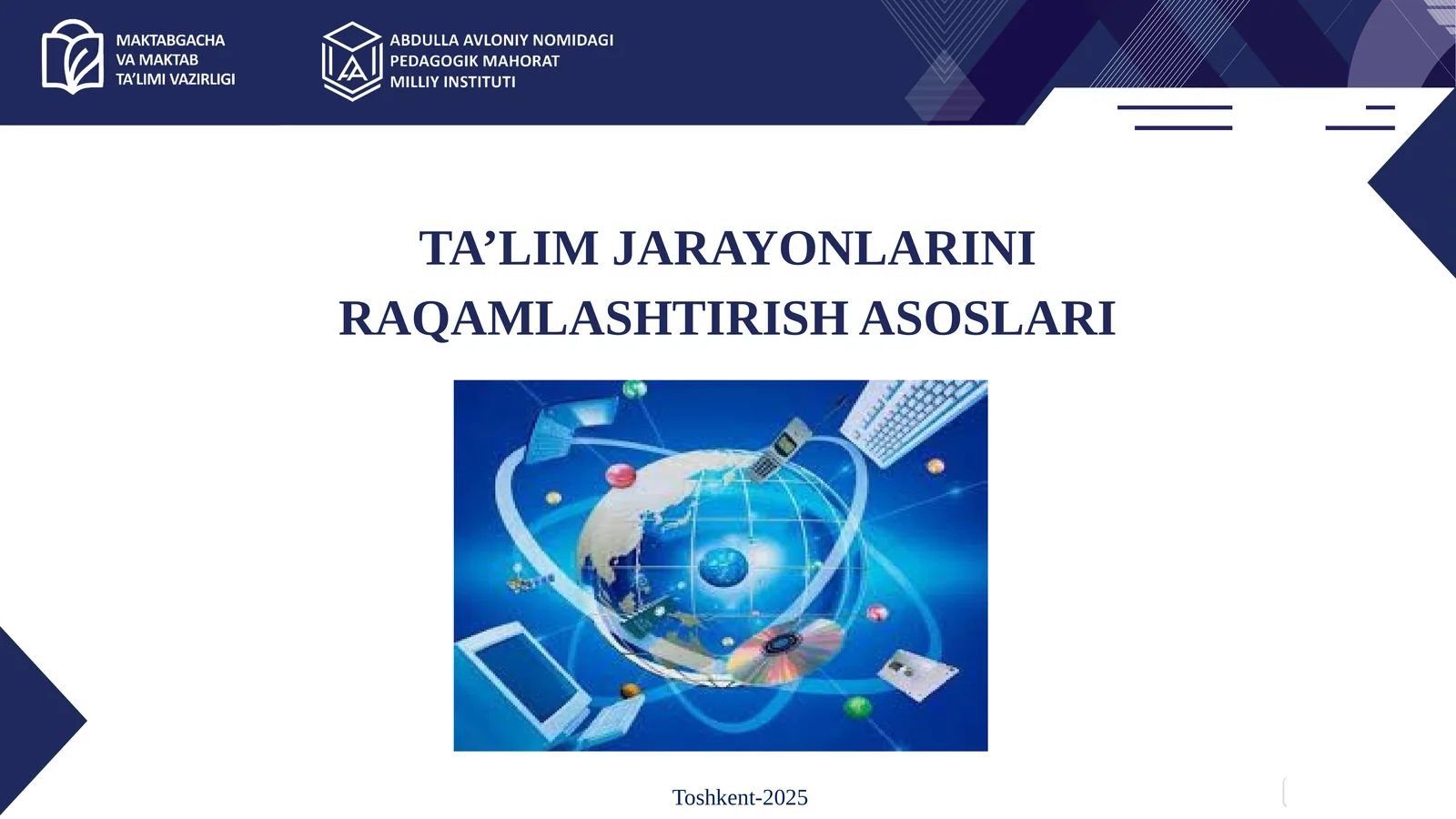 TA’LIM JARAYONLARINI RAQAMLASHTIRISH ASOSLARI
