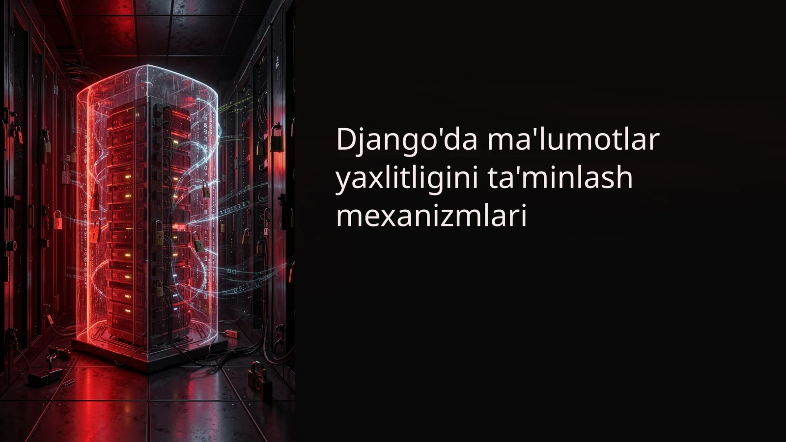 Django'da ma'lumotlar yaxlitligini ta'minlash mexanizmlari