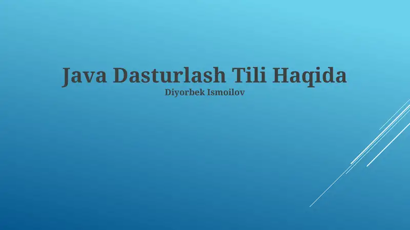 Java Dasturlash Tili Haqida